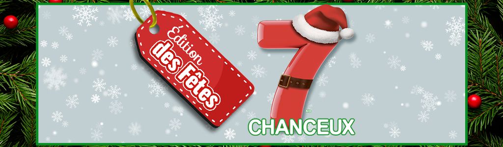 7 chanceux Édition des fêtes